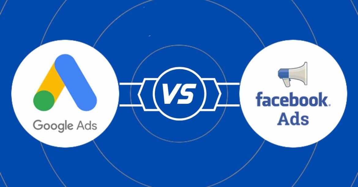 Google Ads vs Facebook Ads